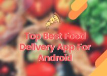 Top Best Food Delivery App For Android